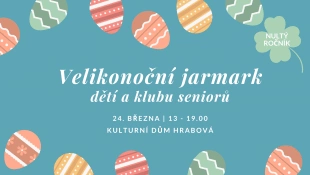 Hrabová: Velikonoční jarmark dětí a klubu seniorů – 24.3. 2023